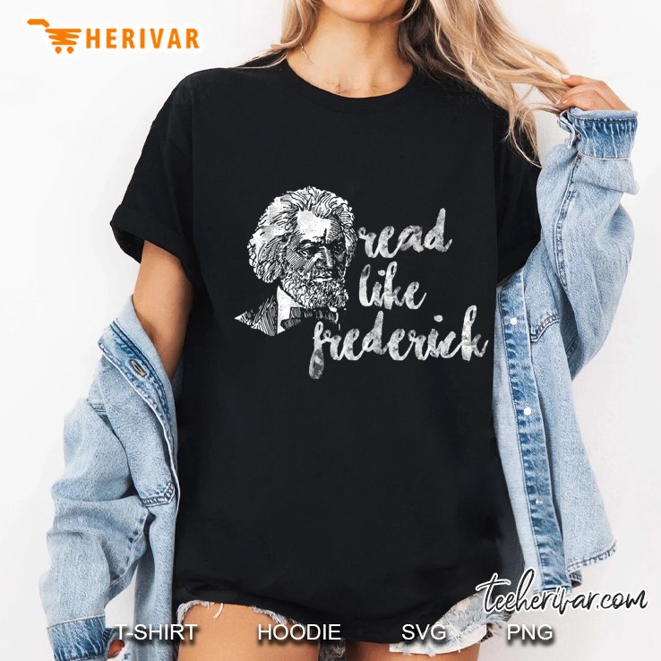 Read Like Frederick Douglass Cool Black History Month Gift Ladies Tee