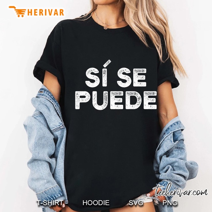 Si Se Puede Distressed Vintage Social Movement Ladies Tee