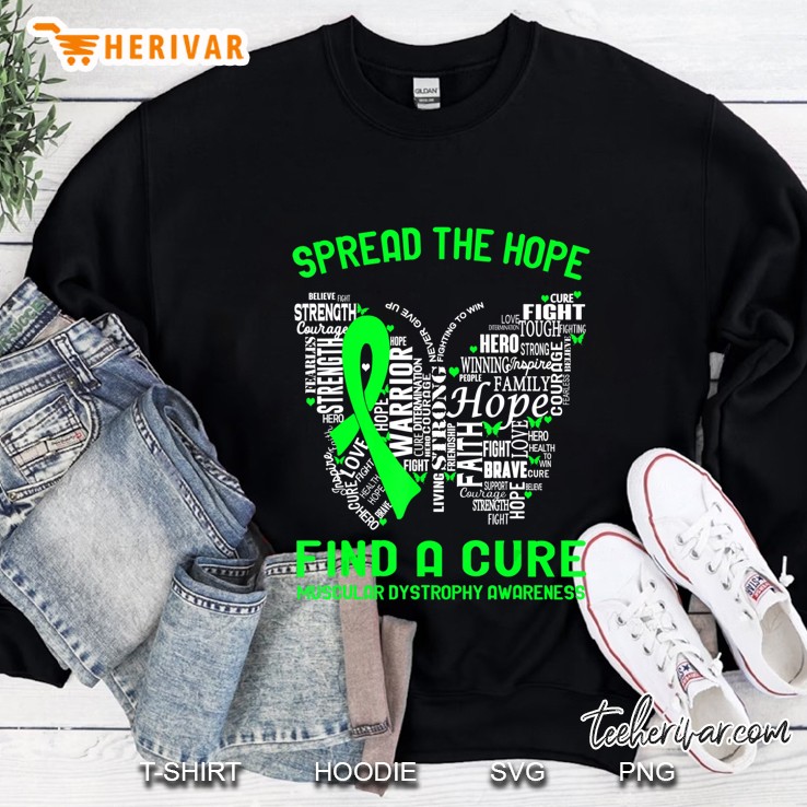 Spread The Hope Find A Cure Muscular Dystrophy Awareness Sweatshirt
