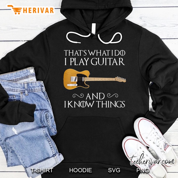 That's What I Do Play Guitar And I Know Things Funny Guitar Mugs