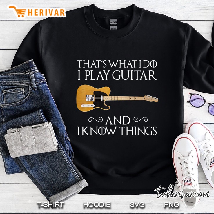 That's What I Do Play Guitar And I Know Things Funny Guitar Mugs