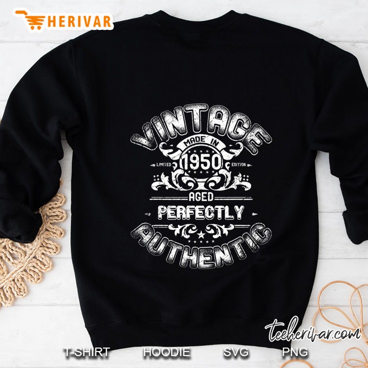 Vintage Made In 1950 70Th Birthday 70 Years Old Perfectly Gift Sweatshirt