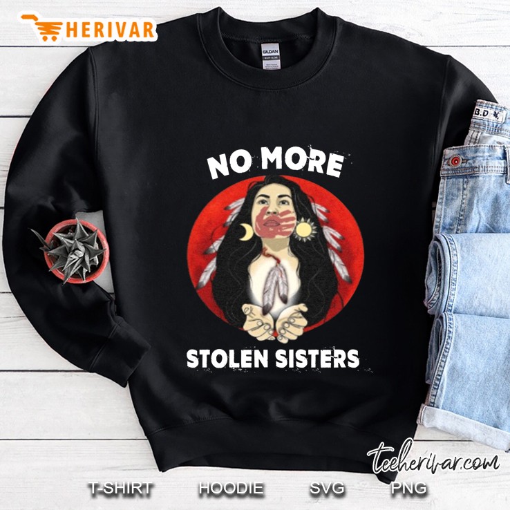 No More Stolen Sisters Sweatshirt