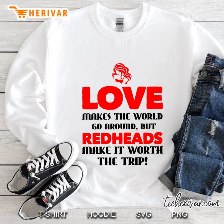 Love Makes The World Go Around, But Redheads Make It Worth The Trip Mugs