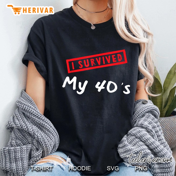 50Th Birthday Gift Funny I Survived My 40S Turning 50 Ver2 Ladies Tee