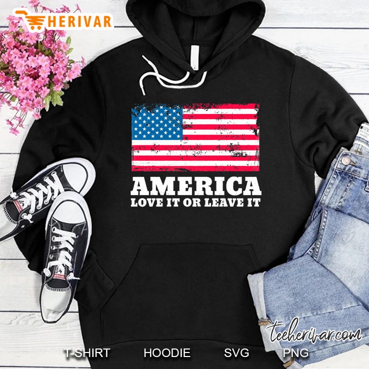 America Love It Or Leave It Patriotic American Flag Hoodie