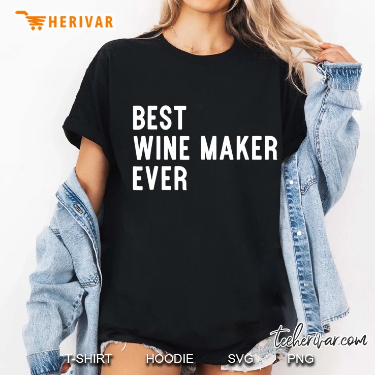 Best Wine Maker Ever Graduation New Gift - Unisex Hoodie