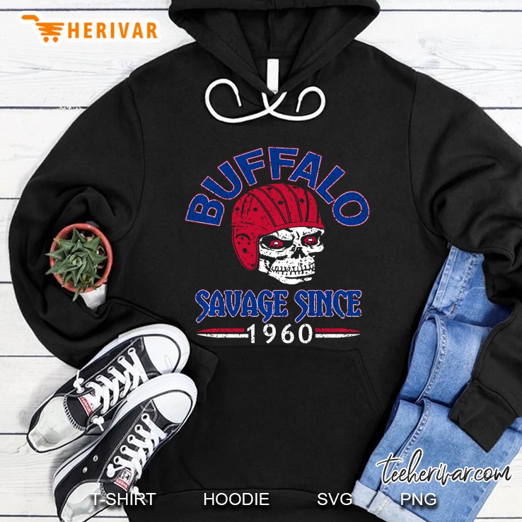 Billieve In Buffalo Savage Since 1960 Vintage Football Hoodie