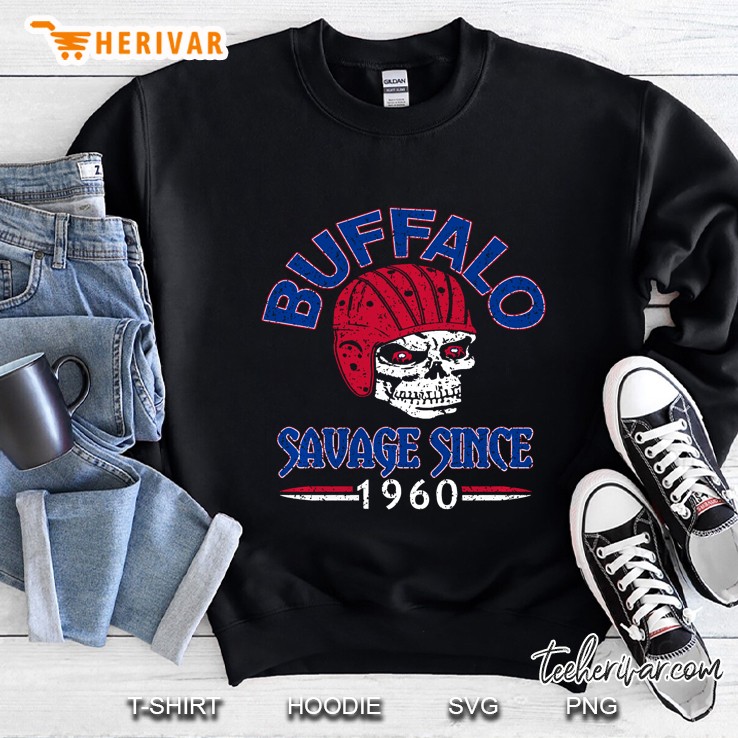 Billieve In Buffalo Savage Since 1960 Vintage Football Sweatshirt