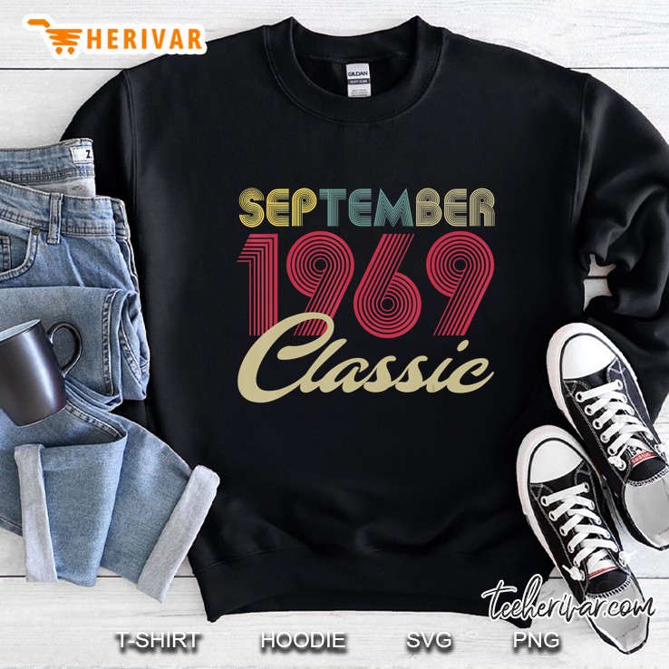 Classic September 1969 Bday Men Women Gifts 51St Birthday Sweatshirt
