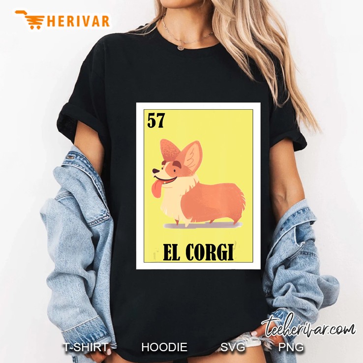 Dog Owners Lottery Gift - Mexican Lottery El Corgi Ladies Tee