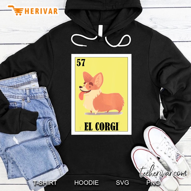 Dog Owners Lottery Gift - Mexican Lottery El Corgi Hoodie