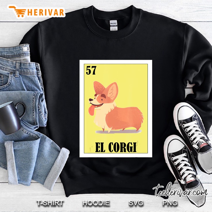 Dog Owners Lottery Gift - Mexican Lottery El Corgi Sweatshirt