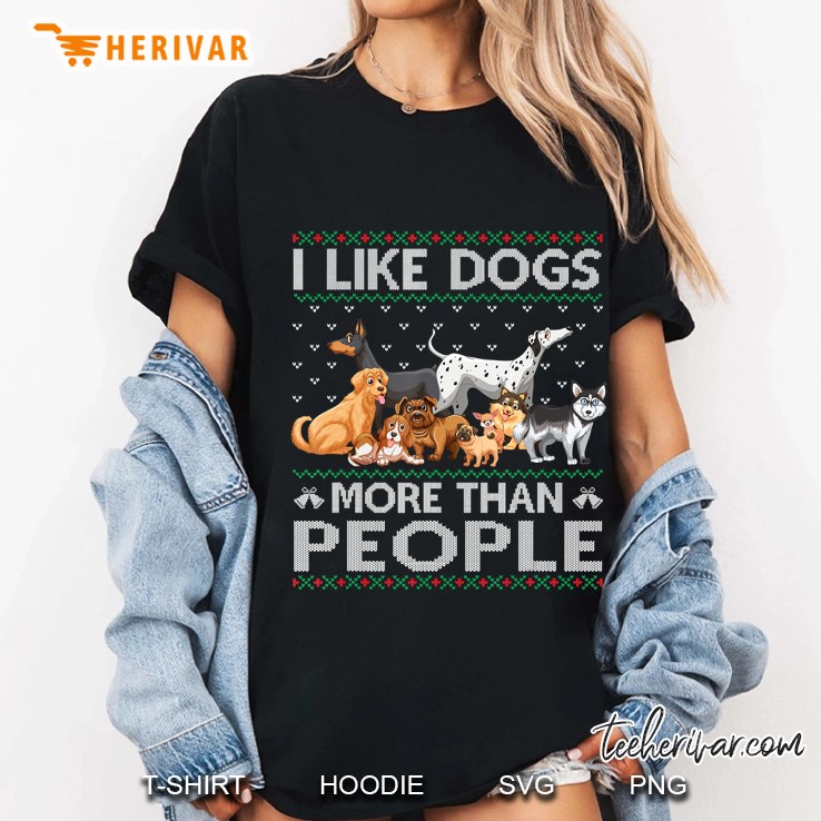 I Like Dogs More Than People Funny Ugly Xmas Sweater Gift Hoodie