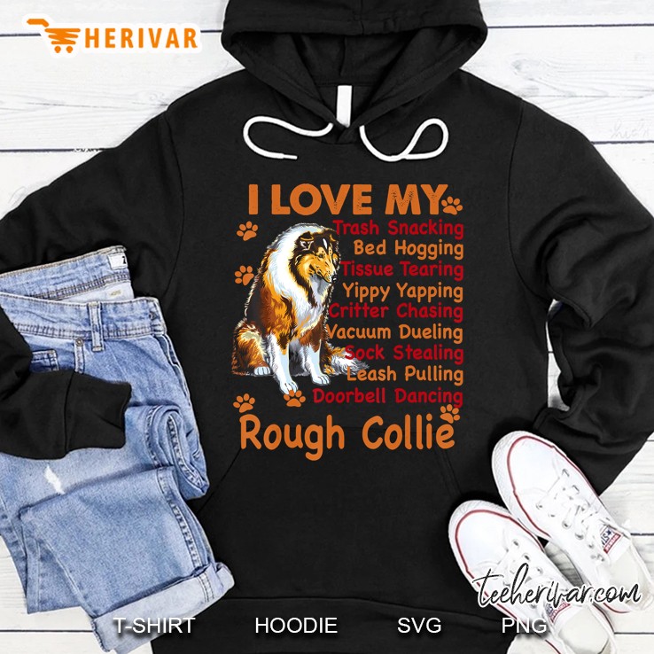 I Love My Rough Collie, Rough Collie Shirt, Rough Collie Mugs