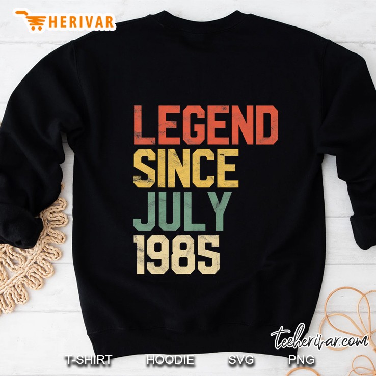 Legend Since July 1985 35Th Birthday Gift 35 Year Old Sweatshirt
