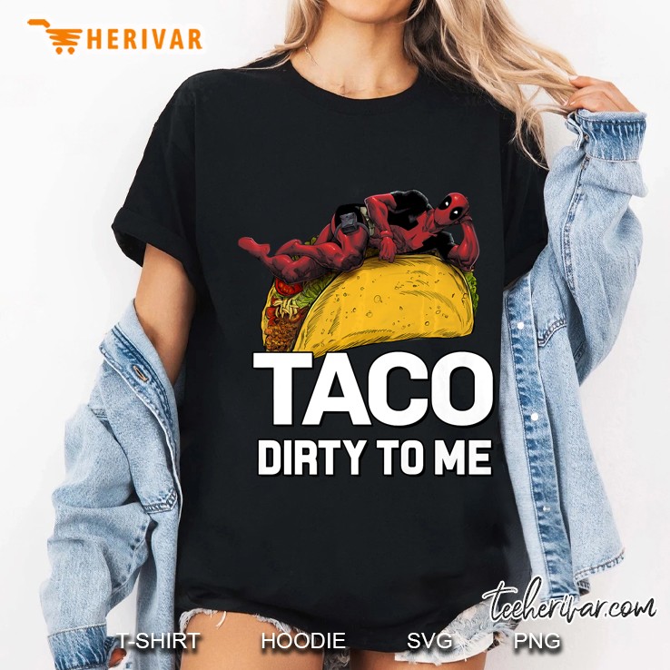 Marvel Deadpool Taco Dirty To Me Premium Hoodie