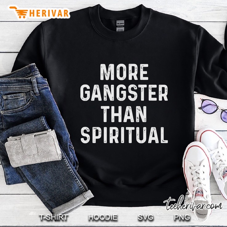 More Gangster Than Spiritual Funny Yoga Gift Women Sweatshirt