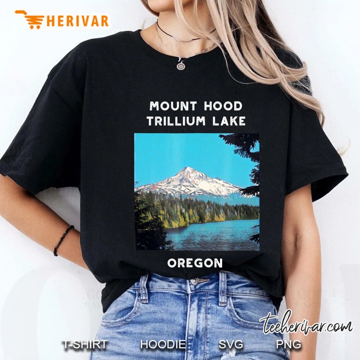 Mount Hood Trillium Lake Oregon State Hoodie