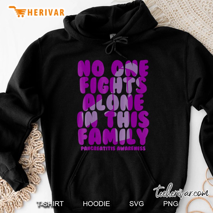No One Fights Alone In This Family! Pancreatitis Hoodie