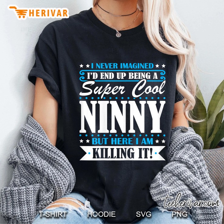Womens Ninny Gift - Super Cool Ninny Ladies Tee