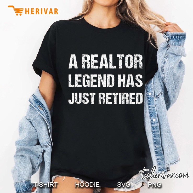A Realtor-Legend Has Retired - Real Estate Agents Retirement Ladies Tee