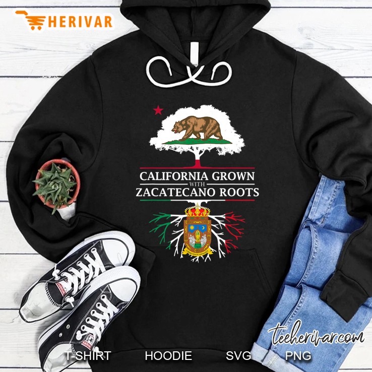 California Grown With Zacatecano Roots - Zacatecas Hoodie