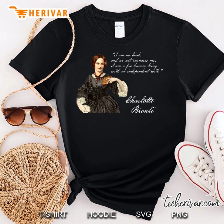 Charlotte Bronte Jane Eyre Free Will Feminism Shirt