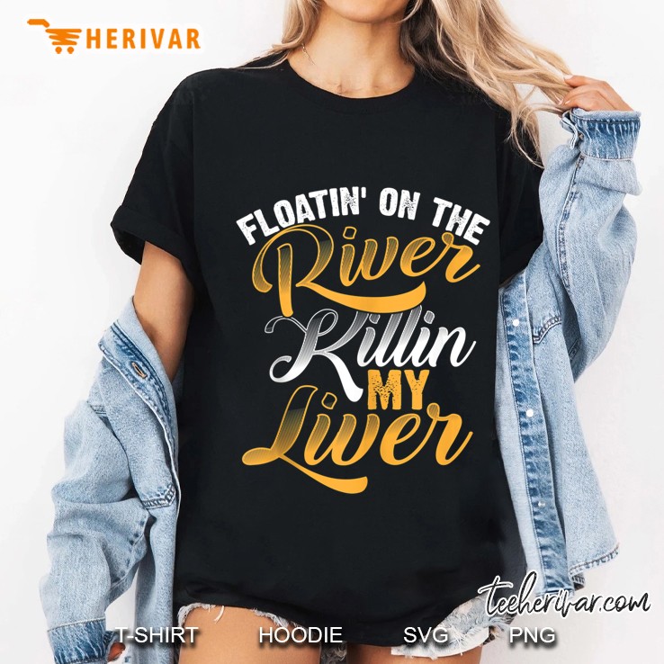 Cute Chic Floatin' On The River Killin' My Liver Art Hoodie