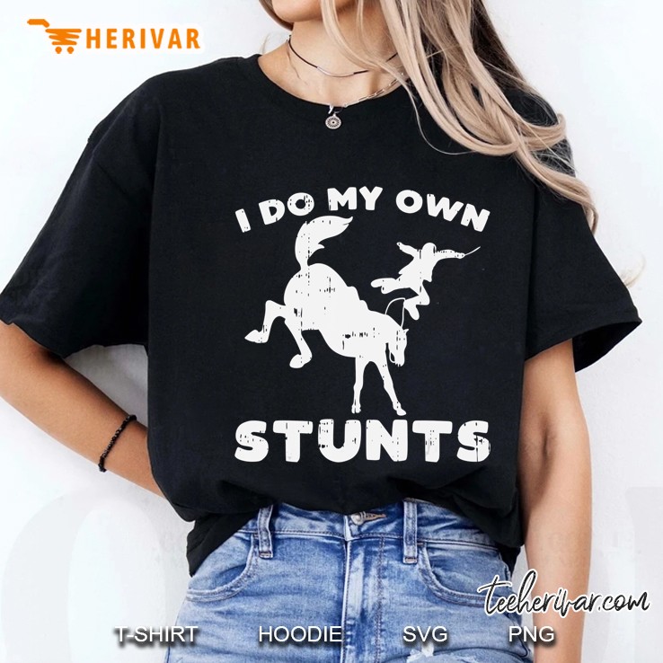 Do My Own Stunts Horse Funny Broken Bone Equestrian Ladies Tee