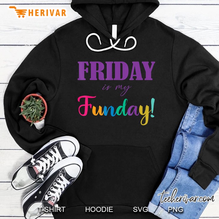Friday Funday Tees Hoodie
