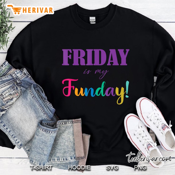 Friday Funday Tees Sweatshirt