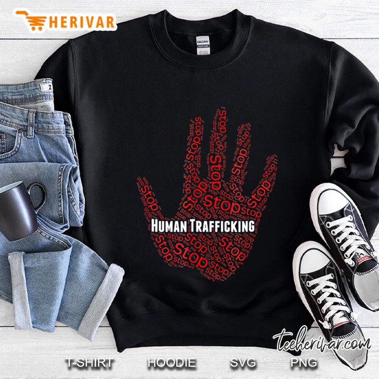Human Trafficking Shirt - Stop Halt Hand Sweatshirt