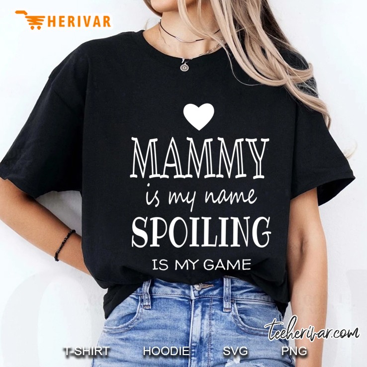 Mammy Is My Name Funny Mammy Shirt Gifts For Mammy Grandma Ladies Tee