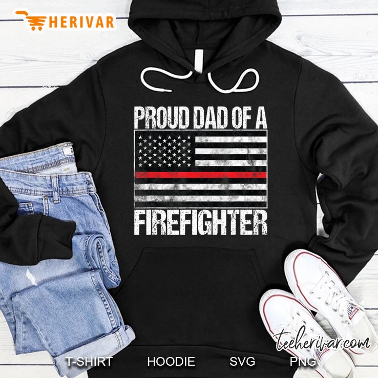 Mens Proud Dad Of A Firefighter - Fireman Parent Hoodie