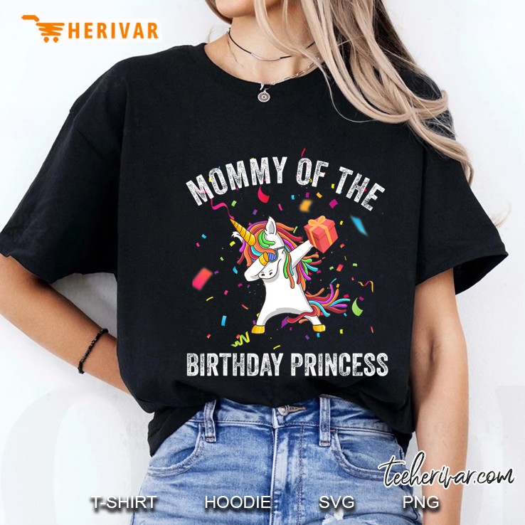 Mommy Of The Birthday Princess Gift Dabbing Unicorn Girl Mom Hoodie