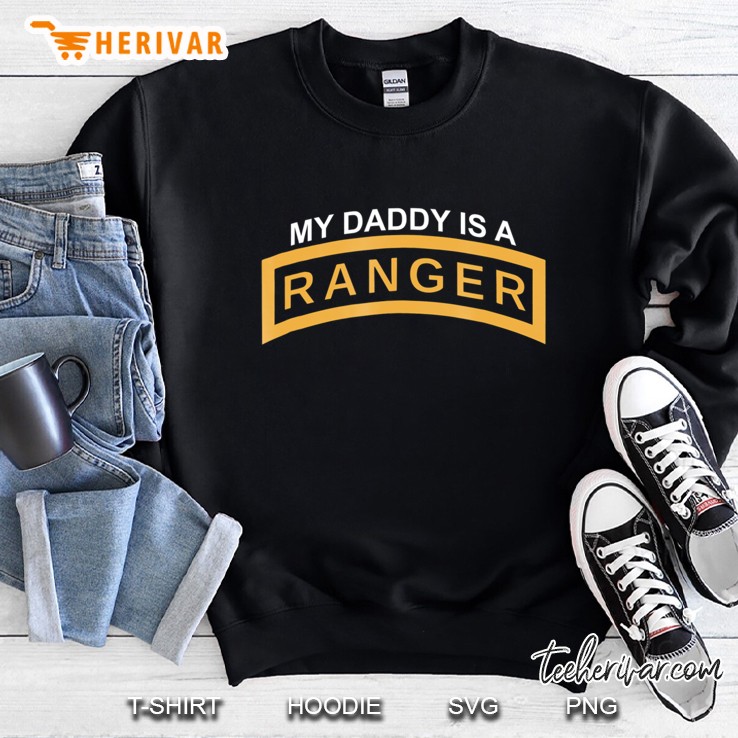 My Daddy Is A Army Ranger Tab Sweatshirt