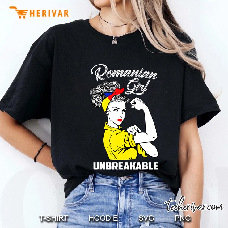 Romanian Girl Unbreakable Heritage Romania Flag Gift Ladies Tee