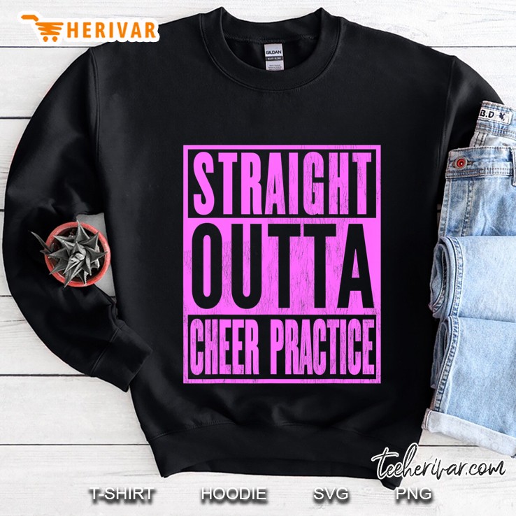 Straight Outta Cheer Practice Cheerleading Sweatshirt