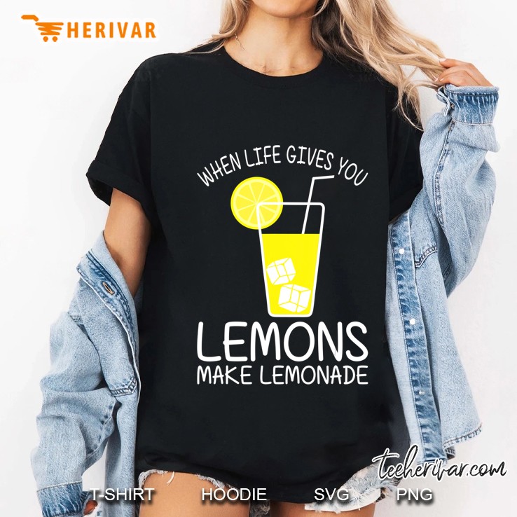 When Life Gives You Lemons Make Lemonade Citrus Mm Hoodie