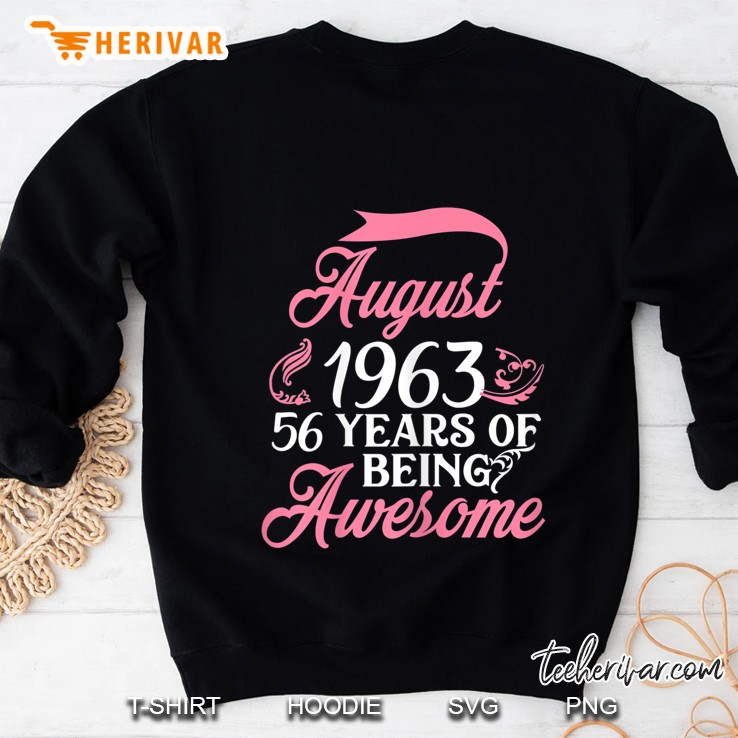 Womens Made In August 1963 56 Years Of Being Awesome Gifts Sweatshirt