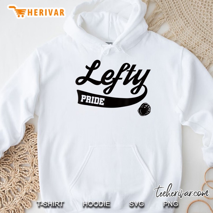 Baseball Lefty Southpaw Left Handed Shirt Hoodie