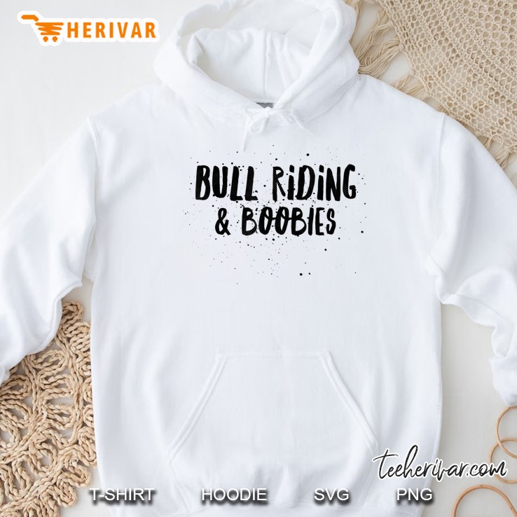 Bull Riding & Boobies Nas X Billy Ray Cyrus Old Town Road Hoodie