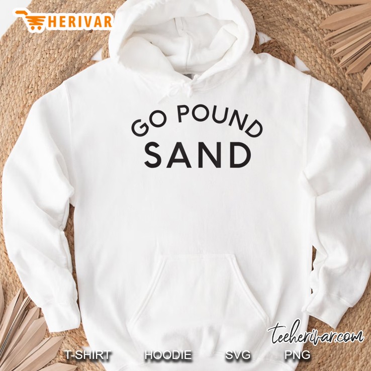 Go Pound Sand - Funny Mugs