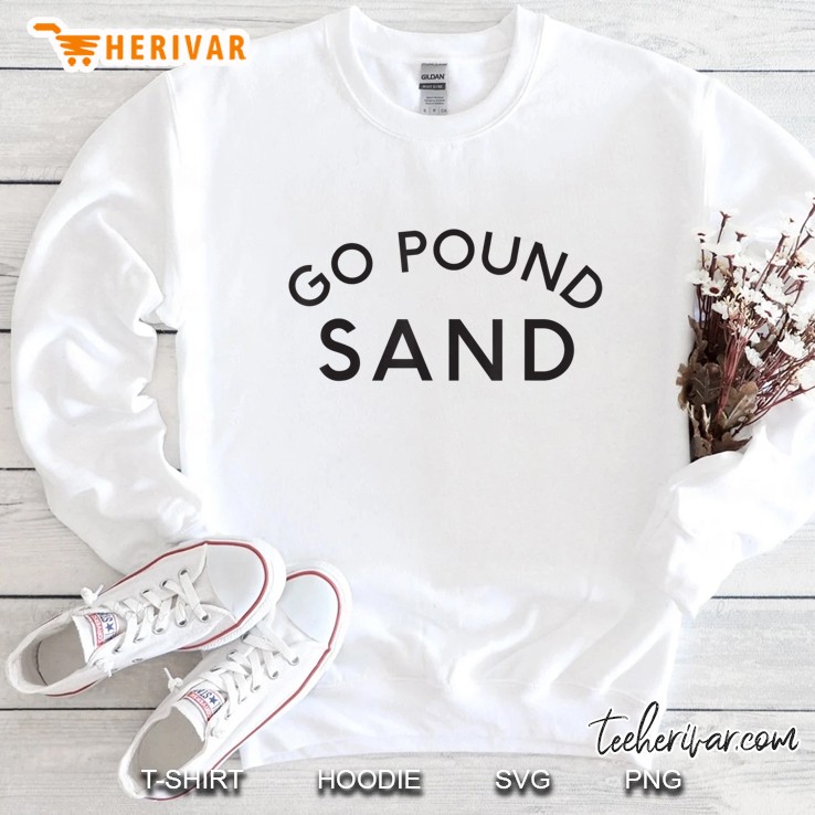 Go Pound Sand - Funny Mugs