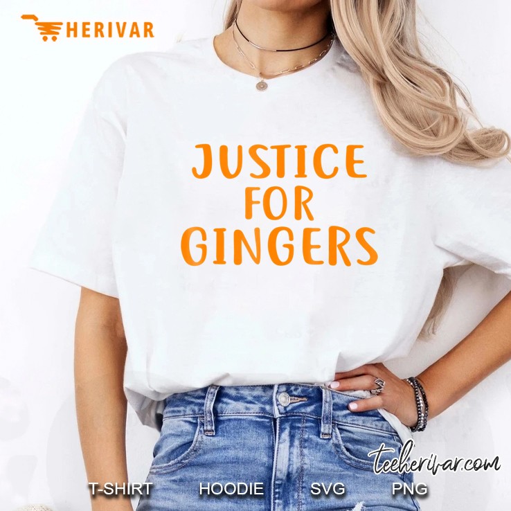 Justice For Gingers Funny Redhead Shirt For Gingers Ladies Tee