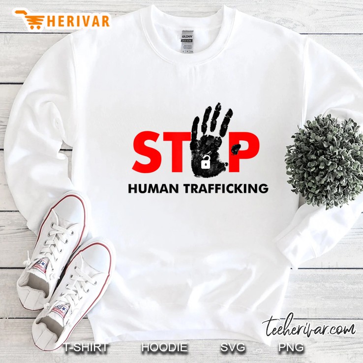 Stop Human Trafficking Anti-Human Trafficking Awareness Sweatshirt