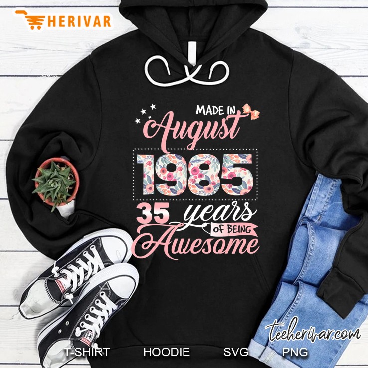 35Th Birthday Gifts Floral Tee For Women Born In August 1985 Ver2 Hoodie