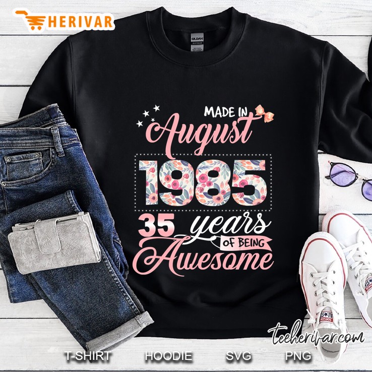 35Th Birthday Gifts Floral Tee For Women Born In August 1985 Ver2 Sweatshirt