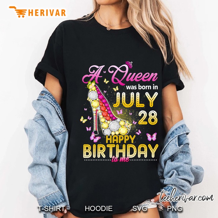 A Queen Was Born In July 28Th Happy Birthday To Me 28 Ver2 Ladies Tee